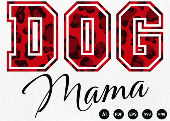 Dog Mama Mothers Day Leopard Design